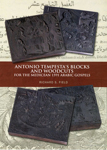 ANTONIO TEMPESTA'S BLOCKS AND WOODCUTS FOR THE MEDICEAN 1591 ARABIC GOSPELS