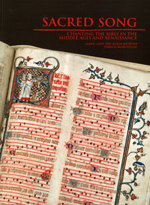 SACRED SONG - CHANTING THE BIBLE IN THE MIDDLE AGES AND RENAISSANCE